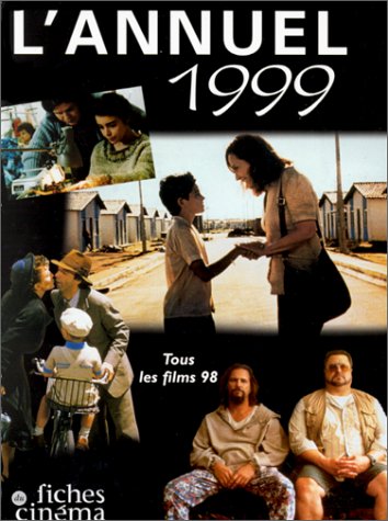 Stock image for L'annuel 1999. Tous les films 98 for sale by medimops