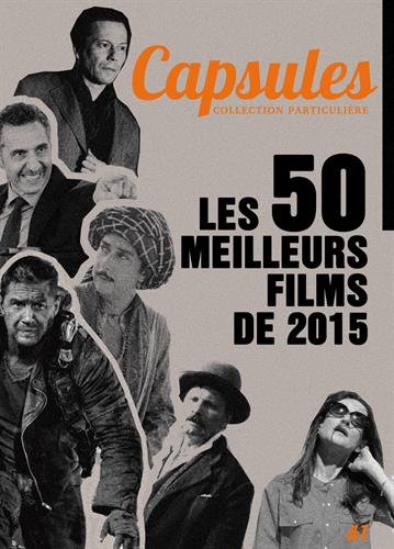 Stock image for Capsules 1 - les 50 Meilleurs Films de 2015 for sale by Ammareal