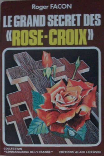 9782902639229: Le grand secret des rose-croix