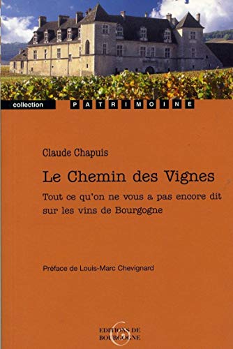 Beispielbild fr Le Chemin des Vignes zum Verkauf von Ammareal