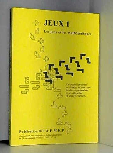 Imagen de archivo de Jeux 1 : Les jeux et les mathmatiques (APMEP n44) a la venta por Ammareal