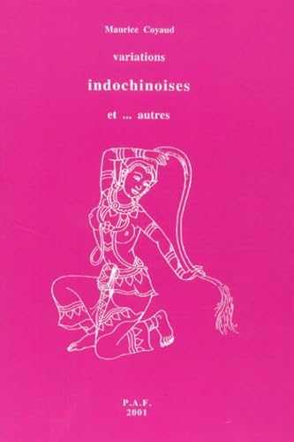 Stock image for Variations Indochinoises Et. Autres Coyaud, Maurice for sale by Librairie Parrsia