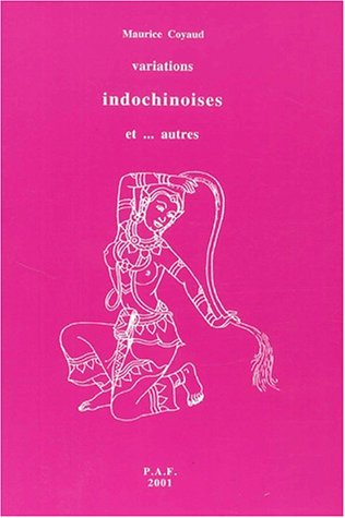 Stock image for Variations Indochinoises Et. Autres Coyaud, Maurice for sale by Librairie Parrsia