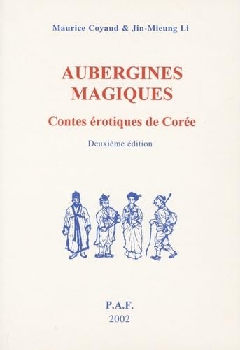 Beispielbild fr Aubergines magiques : Contes rotiques de Core avec d'autres contes et des descriptions de ftes populaires de Core zum Verkauf von medimops