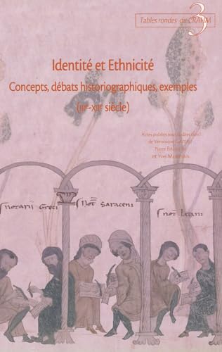 Imagen de archivo de Identite et ethnicite: concepts, debats historiographique, exemple (IIIe-XIIe siecle) (TABLES RONDES DU CRAHM) a la venta por dsmbooks