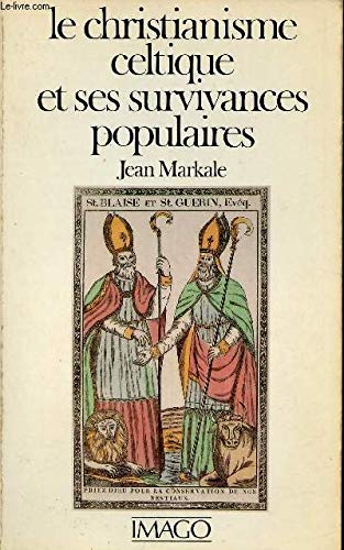 Stock image for Christianisme celtique et ses survivances populaires for sale by LeLivreVert