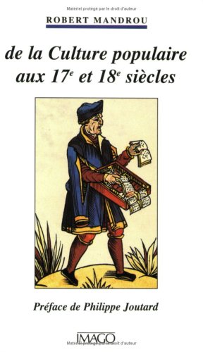 Stock image for De la Culture Populaire aux 17e et 18e Siecles: La Bibliotheque Bleue de Troyes. for sale by Grendel Books, ABAA/ILAB