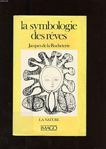 Stock image for La Symbologie des rves, tome 2 : La Nature for sale by medimops