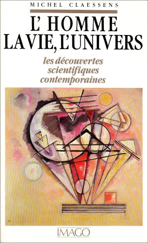 Beispielbild fr L'homme la vie, l'univers zum Verkauf von LibrairieLaLettre2