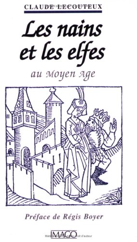 Stock image for Les Nains et les Elfes au Moyen-Age for sale by medimops