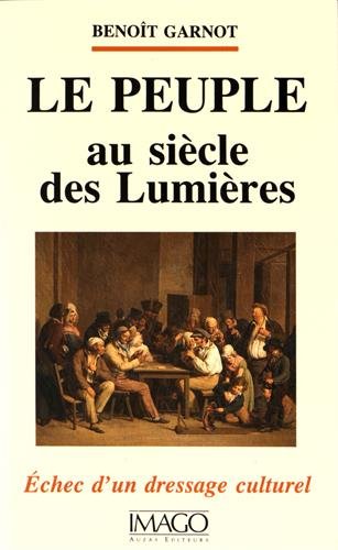 Stock image for LE PEUPLE AU SIECLE DES LUMIERES for sale by Mli-Mlo et les Editions LCDA