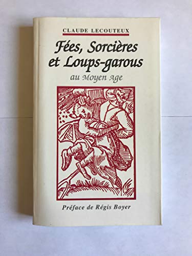 Beispielbild fr Fees sorcires et loups garous au moyen-age zum Verkauf von medimops