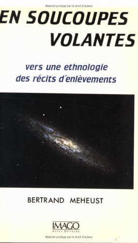 Stock image for En Soucoupes Volantes : Vers Une Ethnologie Des Rcits D'enlvements for sale by RECYCLIVRE