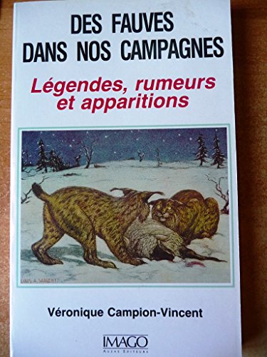 Beispielbild fr Des fauves dans nos campagnes : Lgendes, rumeurs et apparitions zum Verkauf von Ammareal