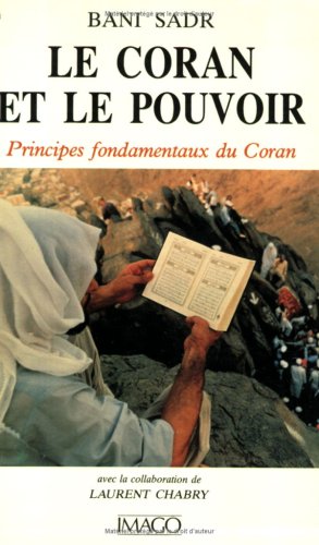 Stock image for Le Coran et le pouvoir for sale by Chapitre.com : livres et presse ancienne