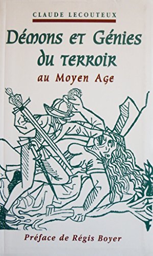 Stock image for Demons et Genies du Terroir au Moyen Age, for sale by Wyseby House Books