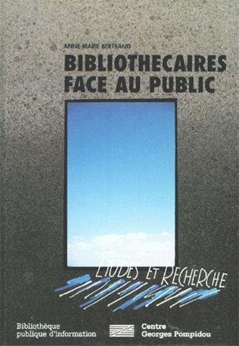 Stock image for Bibliothcaires face au public for sale by Ammareal