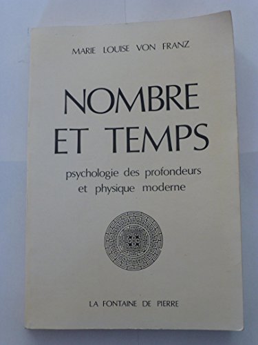 9782902707188: Nombre et temps : psychologie des profondeurs et physique moderne