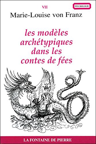 Beispielbild fr Les modles archtypiques dans les contes de fes zum Verkauf von Priceless Books