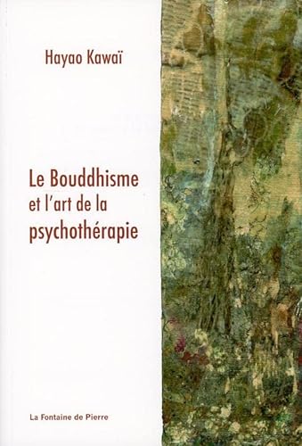 Beispielbild fr Le Bouddhisme et l'art de la psychothrapie zum Verkauf von Gallix