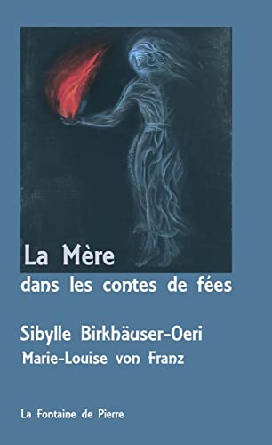 Stock image for La Mre dans les contes de fes for sale by Gallix