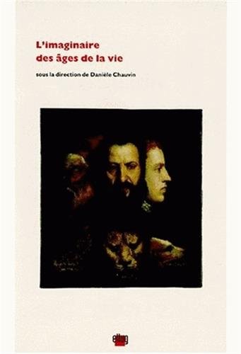 Beispielbild fr L'imaginaire des a?ges de la vie (French Edition) zum Verkauf von Solomon's Mine Books