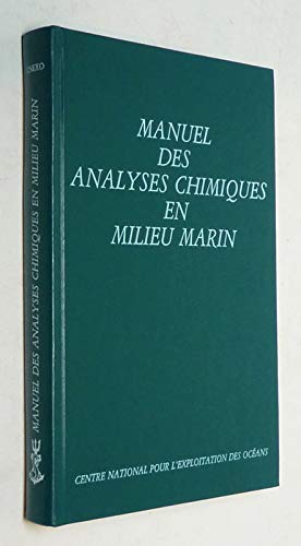 Beispielbild fr MANUEL DES ANALYSES CHIMIQUES EN MILIEU MARIN zum Verkauf von Ammareal