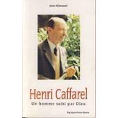 Stock image for Henri Caffarel : Un homme saisi par Dieu for sale by Ammareal