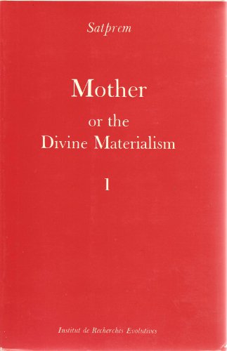 Imagen de archivo de Mother Or the Divine Materialism Volume 1 a la venta por ThriftBooks-Dallas