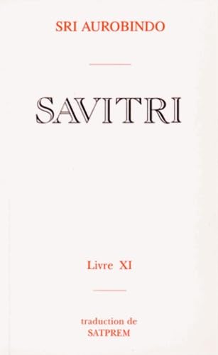 9782902776832: Savitri: Tome 11, Le livre du jour ternel