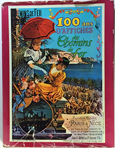 9782902808069: 100 ans d'affiches des chemins de fer (French Edition)