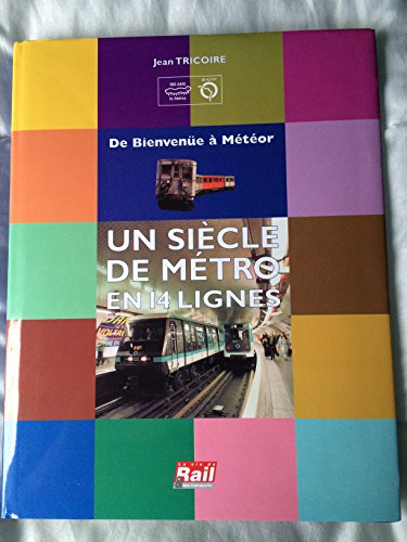 Beispielbild fr Un sicle de mtro en 14 lignes : De Bienvene  Mtor (French Edition) zum Verkauf von Better World Books