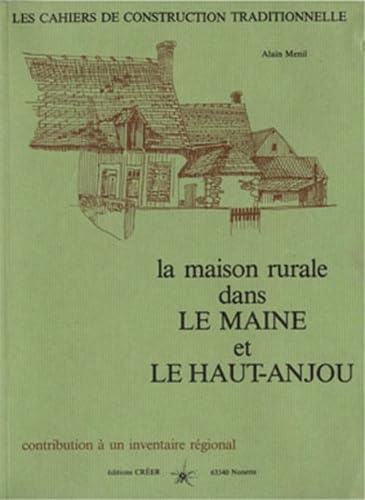 Beispielbild fr La maison rurale dans le Maine et le Haut Anjou zum Verkauf von Librairie La Canopee. Inc.