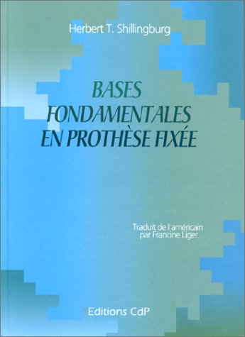 9782902896967: Bases Fondamentales En Prothese Fixee. 3eme Edition