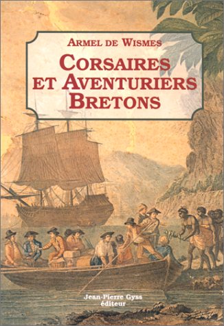 9782902912520: Corsaires et aventuriers bretons (French Edition)