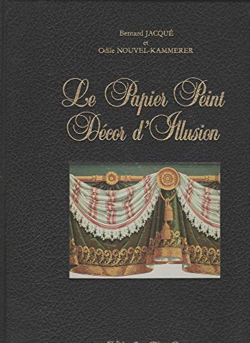 Stock image for Le Papier Peint, Dcor d'Illusion for sale by Ammareal