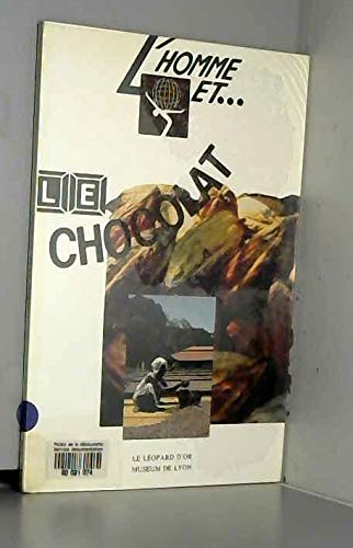 Beispielbild fr L'Homme et le chocolat zum Verkauf von Ammareal