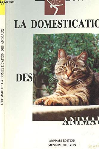 Beispielbild fr L'HOMME ET. LA DOMESTICATION DES ANIMAUX zum Verkauf von Ammareal