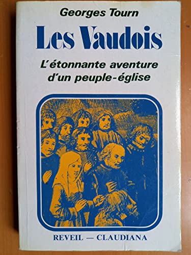 Stock image for Les vaudois: L'tonnante aventure d'un peuple-glise (1170-1980) for sale by Librairie l'Aspidistra