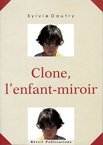 Beispielbild fr Clone, l'enfant miroir zum Verkauf von Ammareal