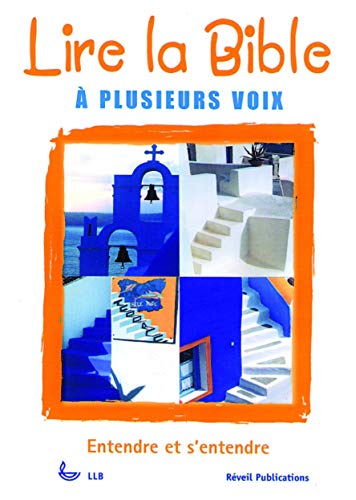 Imagen de archivo de LIRE LA BIBLE A PLUSIEURS VOIX a la venta por Le-Livre