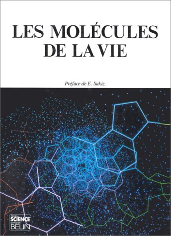 Beispielbild fr Les Molcules de la vie zum Verkauf von Ammareal