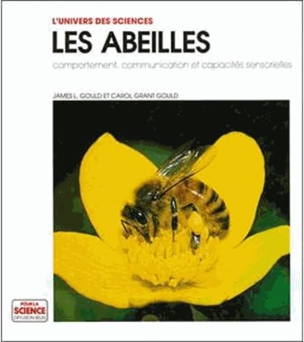 abeilles: Comportement, communication et capacitÃ©s sensorielles (9782902918669) by Gould, James L.; Gould, Carol Grant