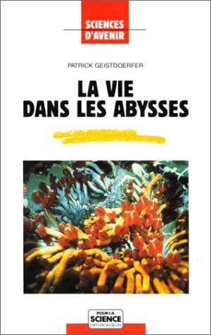 Beispielbild fr La Vie dans les abysses zum Verkauf von Ammareal