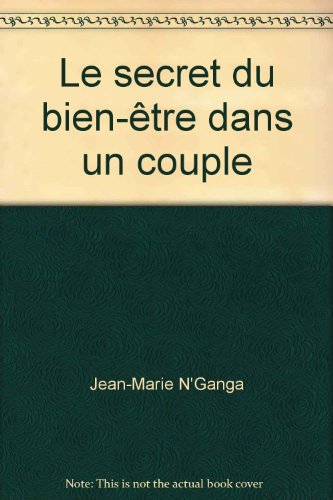 Stock image for Le secret du bien-tre dans un couple for sale by Librairie Th  la page