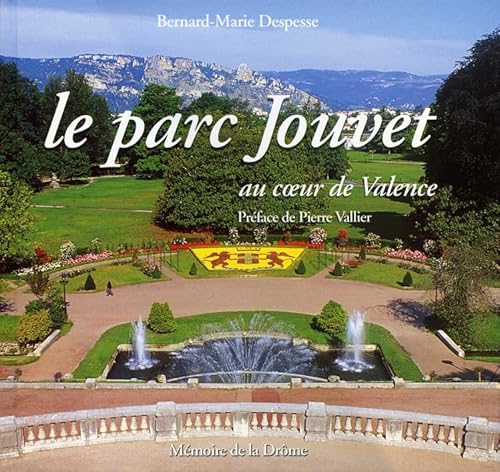 Stock image for Le parc Jouvet au coeur de Valence for sale by Ammareal