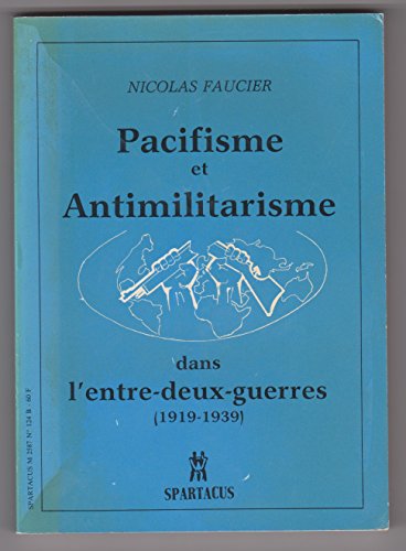 9782902963003: Pacifisme et anti-militarisme dans l'entre-deux-guerres, 1919-1939