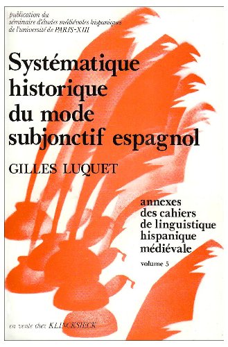 Stock image for Systmatique Historique Du Mode Subjonctif Espagnol for sale by RECYCLIVRE