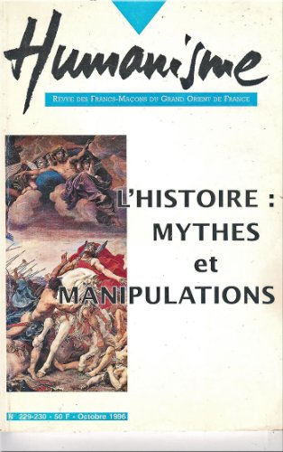 9782903000233: Humanisme, numro 229-230 l'Histoire: mythes et manipulations