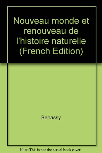 Beispielbild fr Nouveau Monde et renouveau de l'histoire naturelle. Tome 1 zum Verkauf von medimops